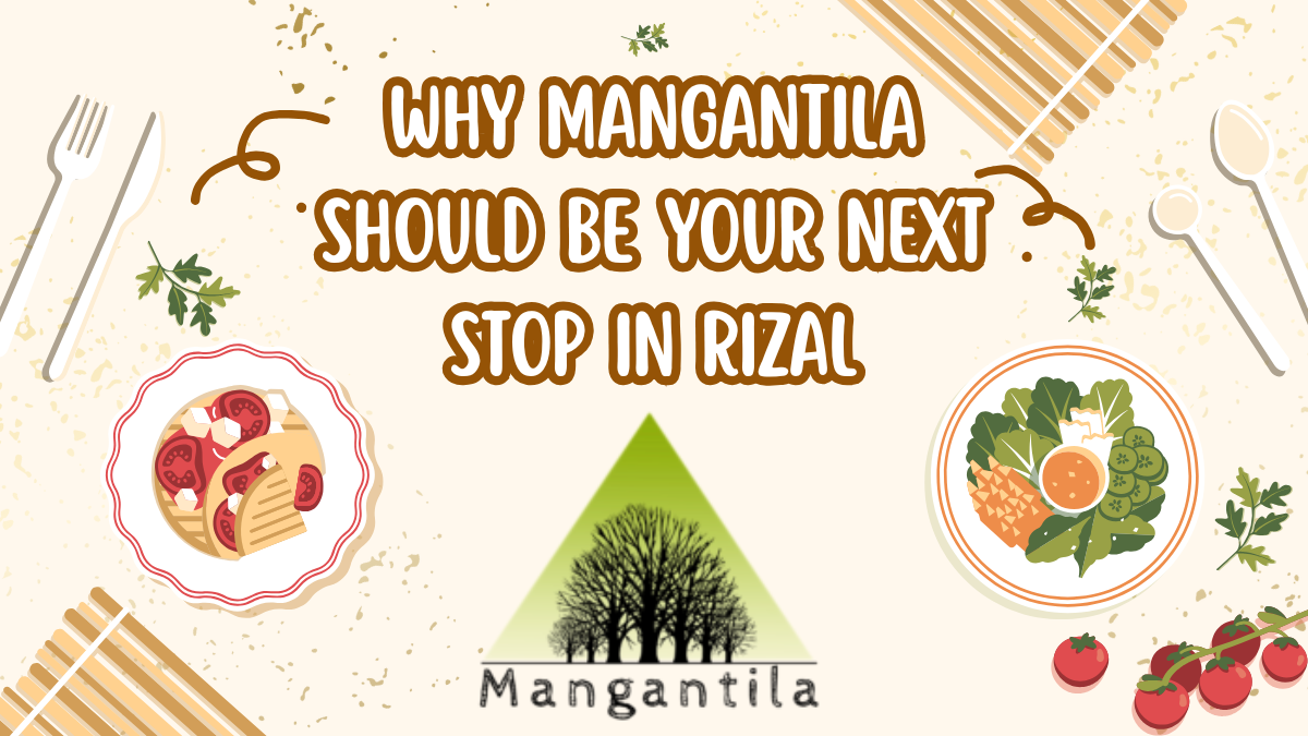 Why Mangantila Should be Your Next Stop in Rizal
